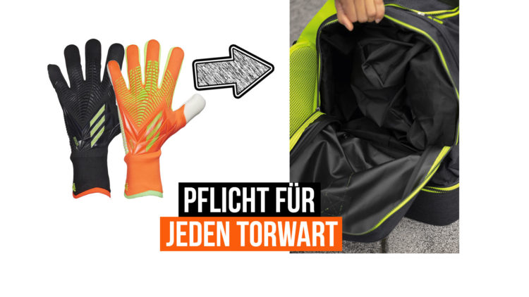 2 paar Torwarthandschuhe sind Pflicht für jeden Torwart