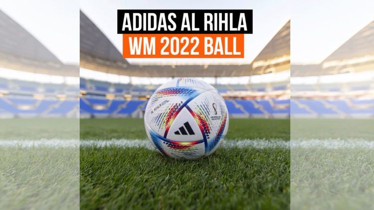 der adidas Al Rihla WM 2022 Ball als Spielball der Weltmeisterschaft 2022