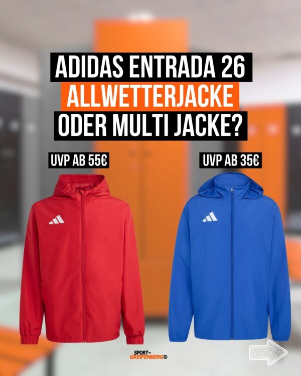 Welche Regenjacke ist besser? adidas Entrada 26 Allwetterjacke oder Multi Jacke