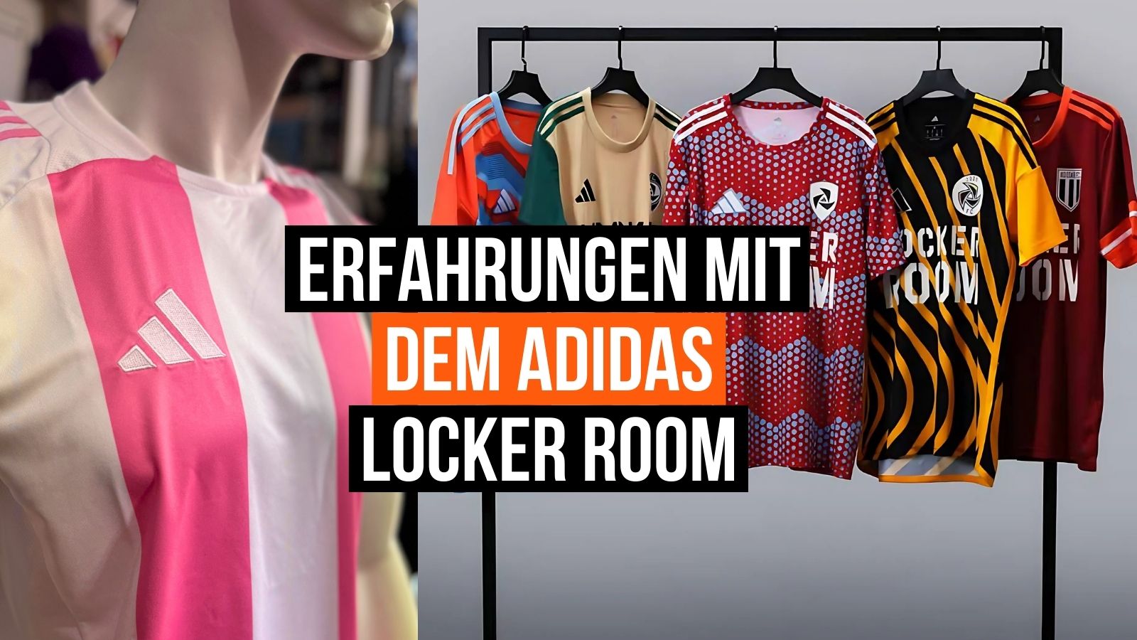 adidas Locker Room Beispiele und Erfahrungen