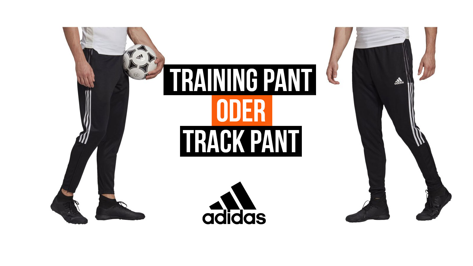 Vergleich der adidas Tiro 21 Training Pant und Track Pant