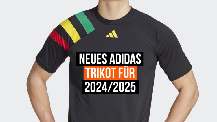 Erstes adidas Trikot für 2024/2025 vorgestellt.