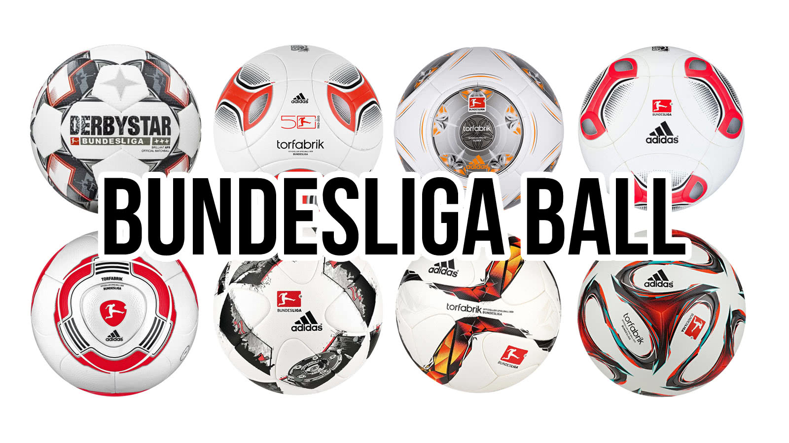 Alle Bundesliga Bälle die es gab im Vergleich
