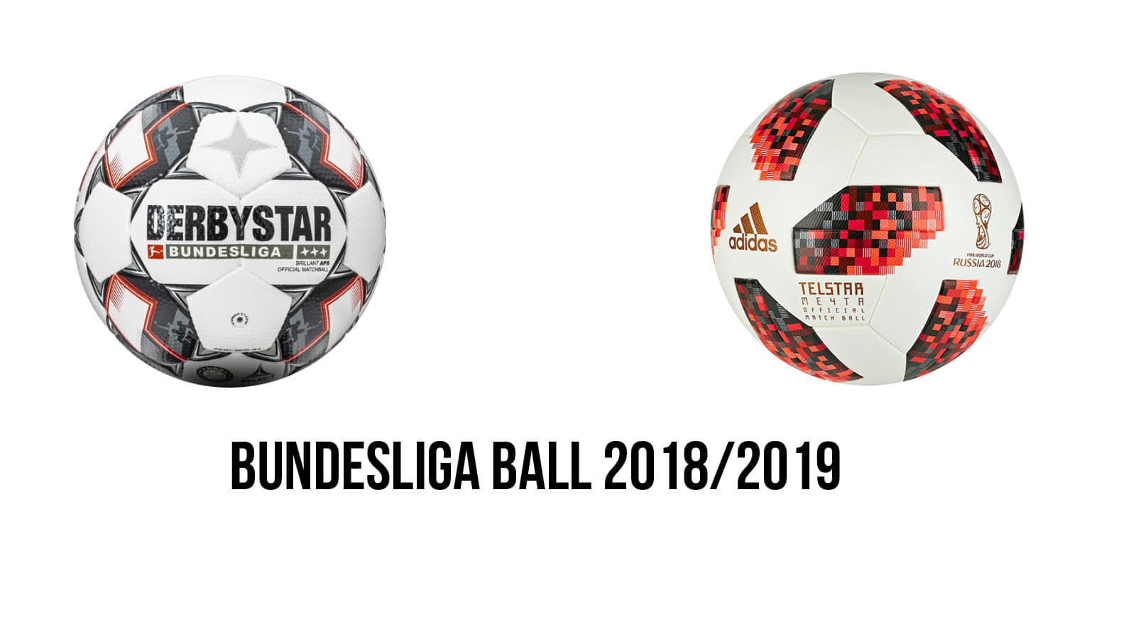 Derbystar und adidas Bundesliga Ball 2018/2019