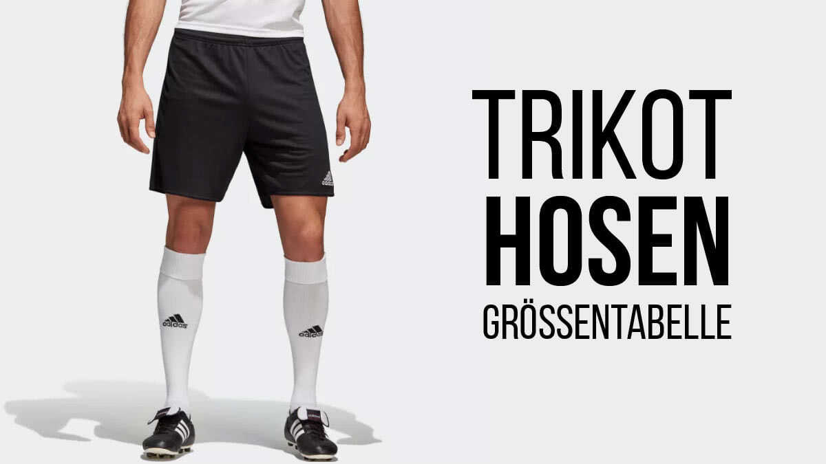 Die Trikot Hosen Größentabelle für alle Fußball Shorts