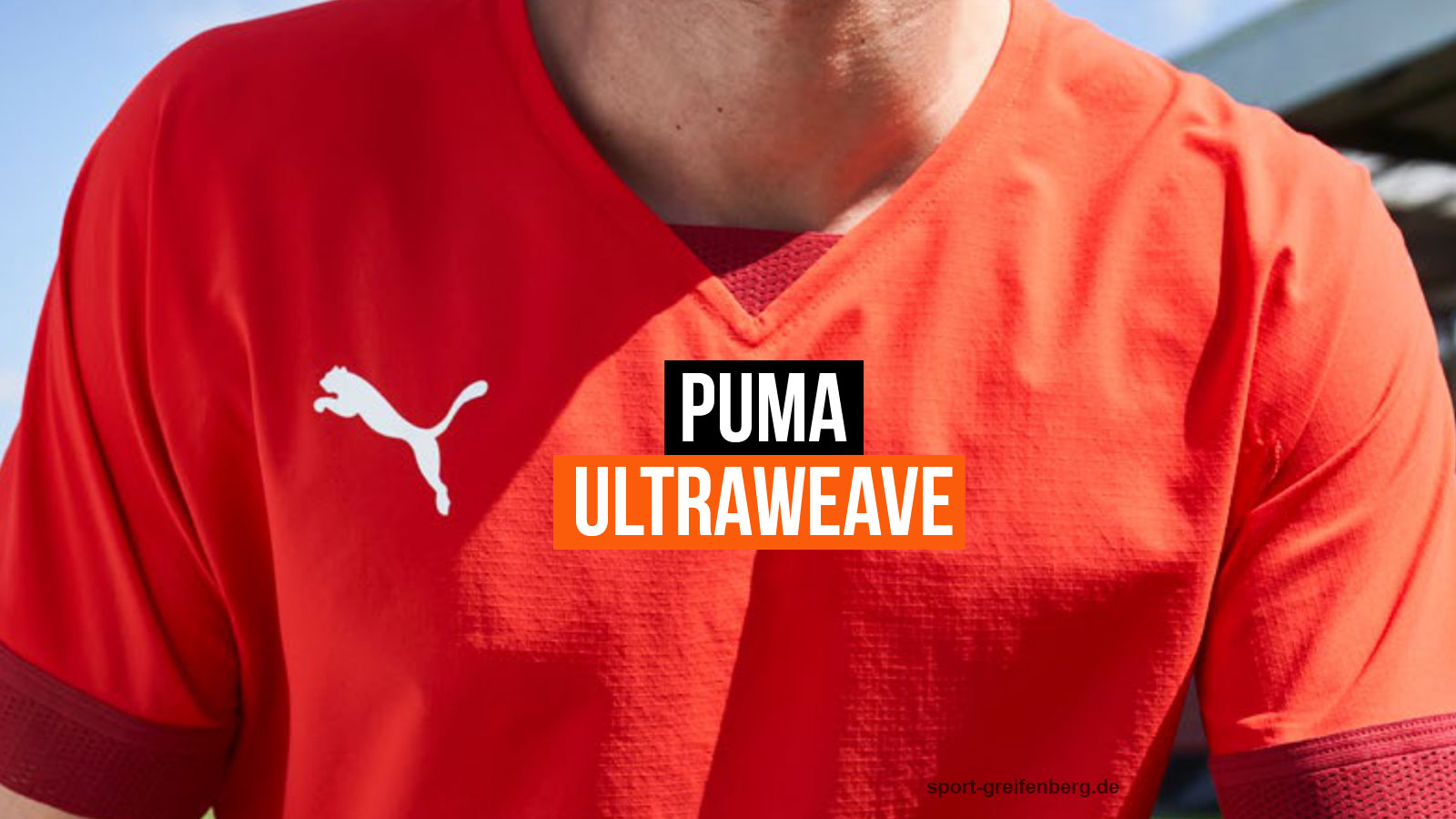 Die Puma Trikots mit Ultraweave Material