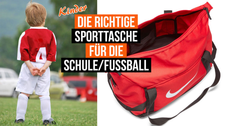 So findest du die Sporttasche für Schule und Fußball bei Kindern