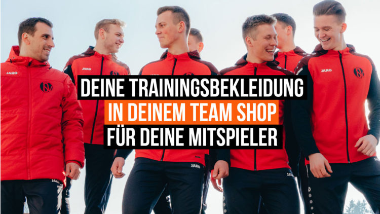 jetzt die Teambekleidung deiner Mannschaft mit eigenem Shop erweitern