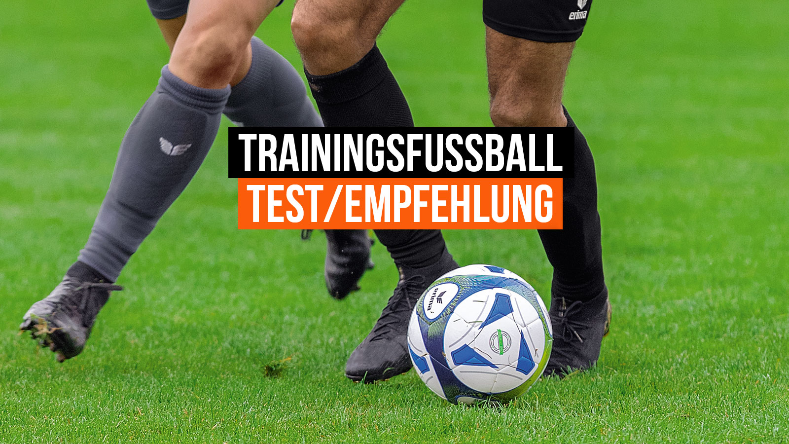 Die Trainingsfussball Test Empfehlungen von adidas, erima, Derbystar oder Jako